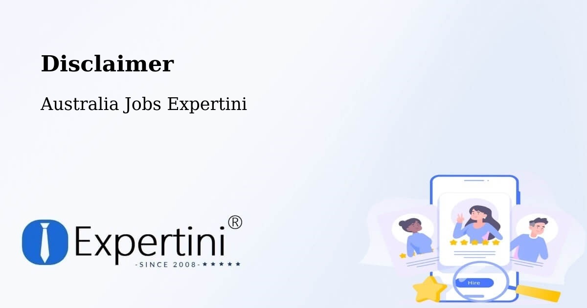 Disclaimer – Murchison - Australia Jobs Expertini