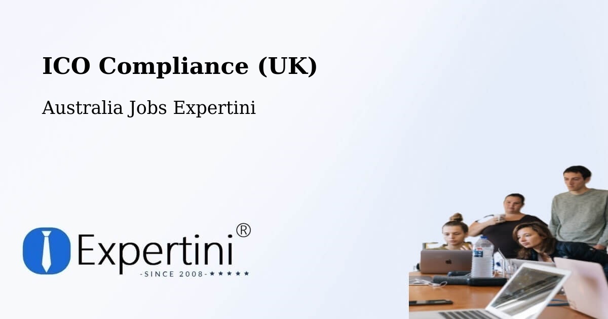 UK Data Protection & ICO Compliance – Murchison - Australia Jobs Expertini