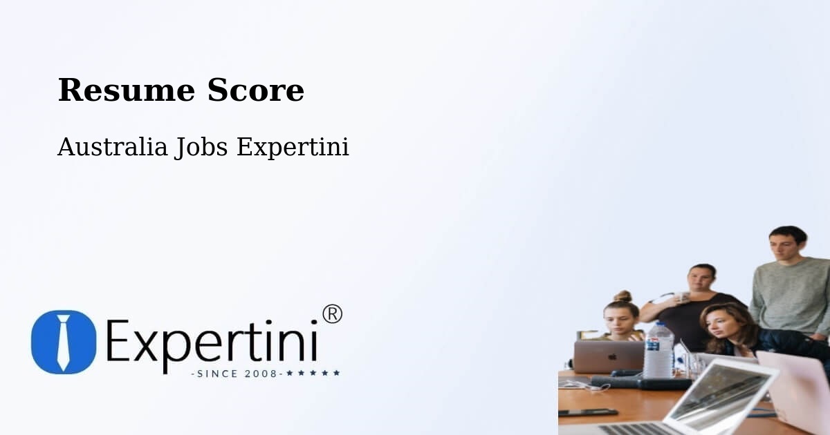 Resume Score & Job Description Match Tool – Murchison - Australia Jobs Expertini
