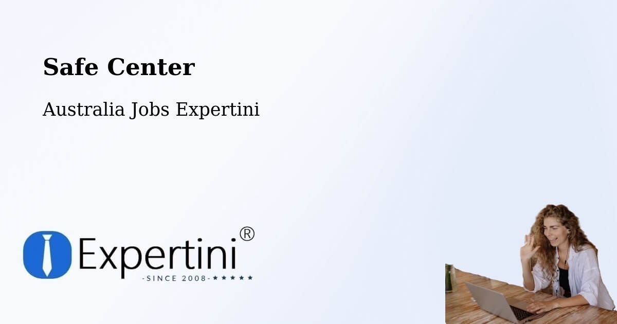 Safety Center – Murchison - Australia Jobs Expertini